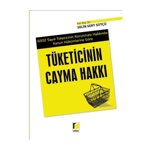 Tüketicinin Cayma Hakkı - Selin Sert