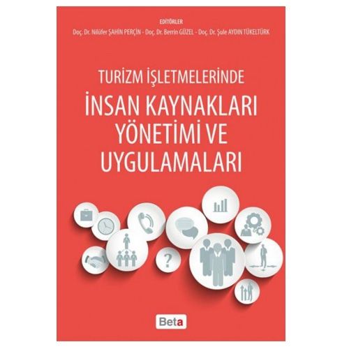 İnsan Kaynakları Yönetimi ve Uygulamaları - Nilüfer Şahin Perçin, Berrin Güzel, Şule Aydın Tükeltürk