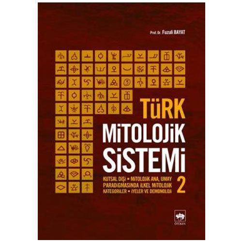 Türk Mitolojik Sistemi 2 - Fuzuli Bayat