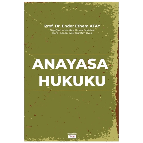 Anayasa Hukuku - Ender Ethem Atay
