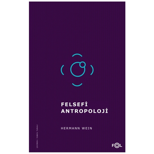 Felsefi Antropoloji - Hermann Wein