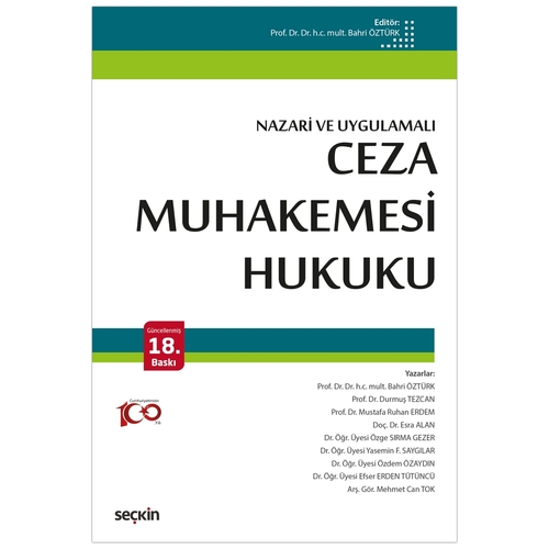 Nazari ve Uygulamalı Ceza Muhakemesi Hukuku - Bahri Öztürk, Durmuş Tezcan