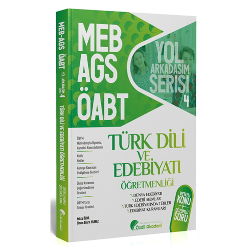 ÖABT MEB AGS Türk Dili ve Edebiyatı 4. Kitap Dünya Edebiyatı, Edebiyat Kuramları Konu Anlatımlı Soru Bankası Özdil Akademi Yayın