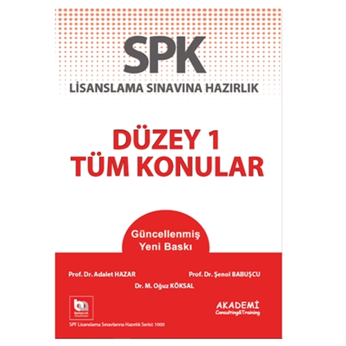 SPK Düzey 1 Tüm Konular Konu Anlatımlı - Adalet Hazar, Şenol Babuşcu, M. Oğuz Köksal