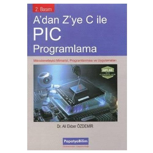 A\'dan Z\'ye C ile PIC Programlama - Ali Ekber Özdemir