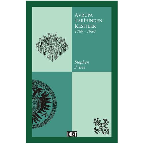 Avrupa Tarihinden Kesitler II (1789 - 1980) - Stephen J. Lee