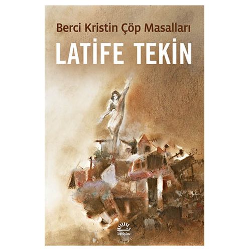 Berci Kristin Çöp Masalları - Latife Tekin