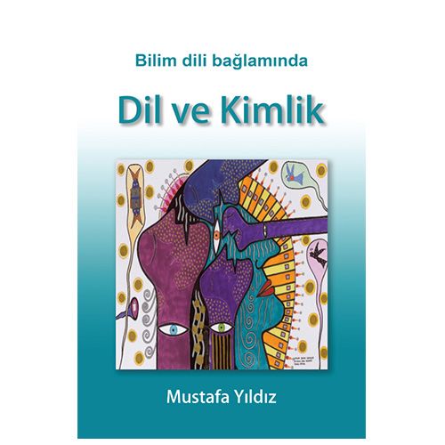 Bilim Dili Bağlamında Dil ve Kimlik - Mustafa Yıldız