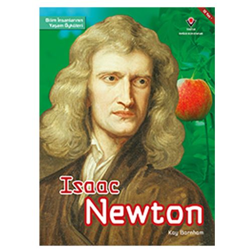 Bilim İnsanlarının Yaşam Öyküleri, Isaac Newton - Kay Barnham