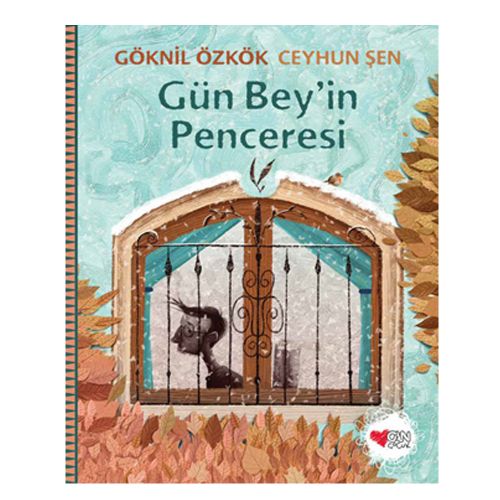 Gün Bey\'in Penceresi - Göknil Özkök