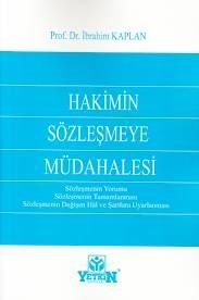 Hakimin Sözleşmeye Müdahalesi - İbrahim Kaplan