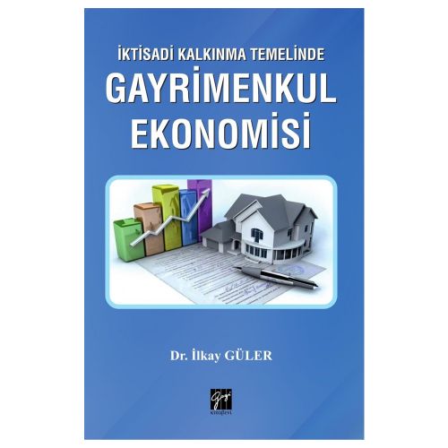 İktisadi Kalkınma Temelinde Gayrimenkul Ekonomisi - İlkay Güler