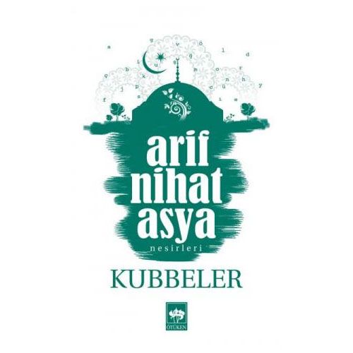 Kubbeler - Arif Nihat Asya