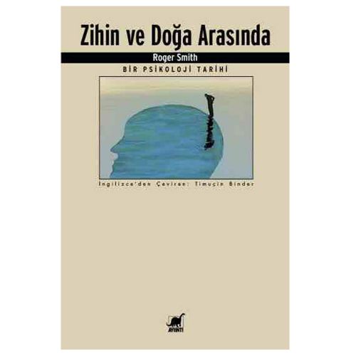 Zihin ve Doğa Arasında - Roger Smith