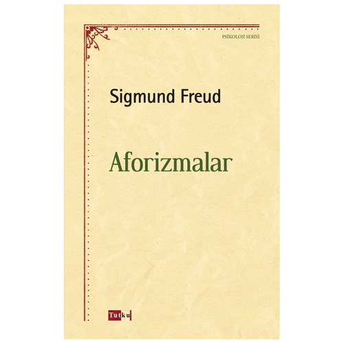 Aforizmalar - Sigmund Freud