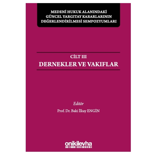 Dernekler ve Vakıflar Cilt 3 - Baki İlkay Engin