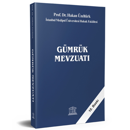 Gümrük Mevzuatı - Hakan Üzeltürk