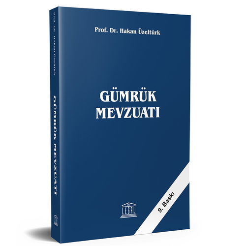 Gümrük Mevzuatı - Hakan Üzeltürk