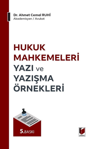 Hukuk Mahkemeleri Yazı ve Yazışma Örnekleri - Ahmet Cemal Ruhi