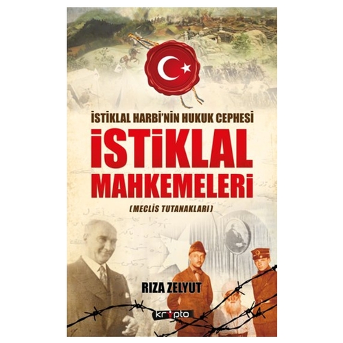 İstiklal Mahkemeleri Meclis Tutanakları - Rıza Zelyut