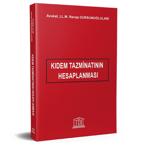 Kıdem Tazminatının Hesaplanması - Recep Dursunoğulları