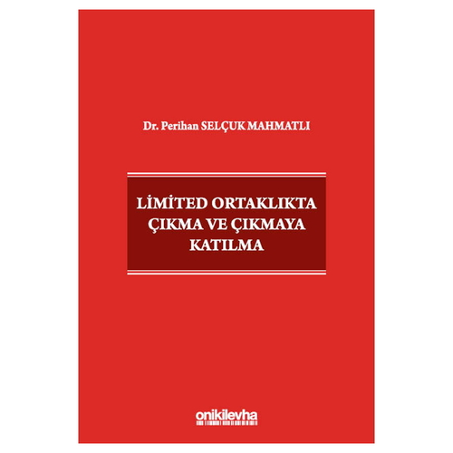 Limited Ortaklıkta Çıkma ve Çıkmaya Katılma - Perihan Selçuk Mahmatlı
