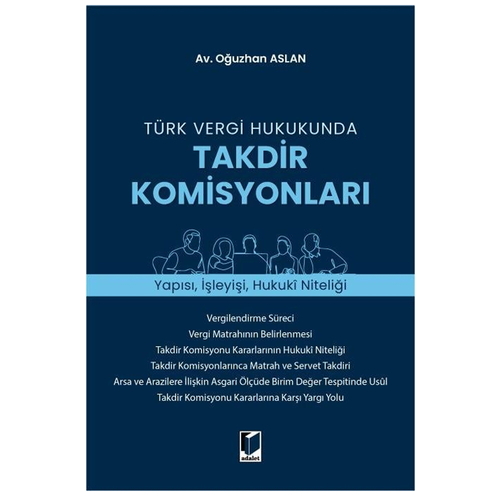 Türk Vergi Hukukunda Takdir Komisyonları - Oğuzhan Aslan