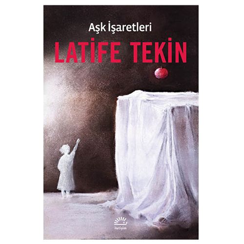Aşk İşaretleri - Latife Tekin