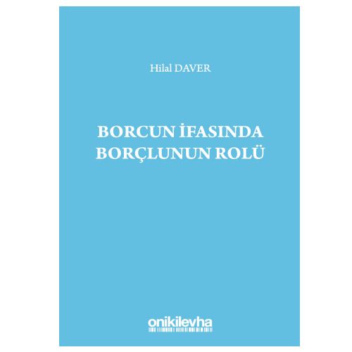 Borcun İfasında Borçlunun Rolü - Hilal Daver