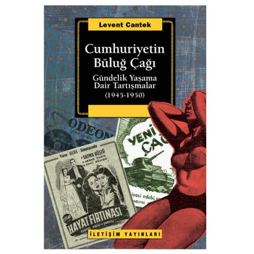 Cumhuriyetin Büluğ Çağı - Levent Cantek