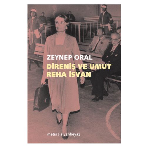 Direniş ve Umut - Zeynep Oral
