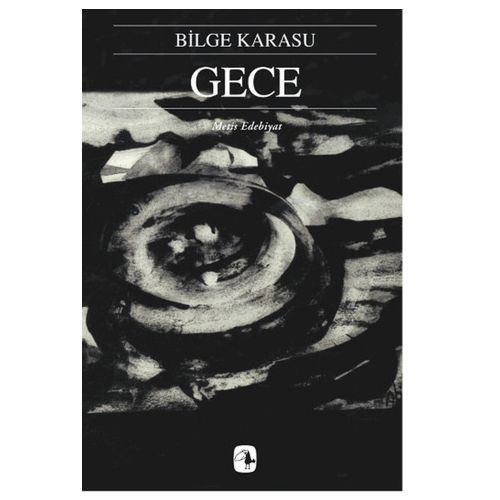 Gece - Bilge Karasu