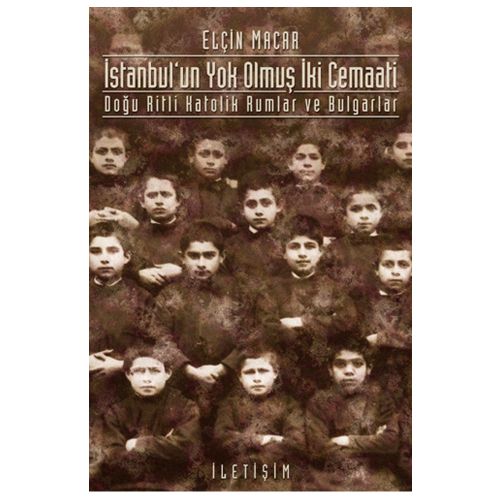 İstanbul\'un Yok Olmuş İki Cemaati - Elçin Macar