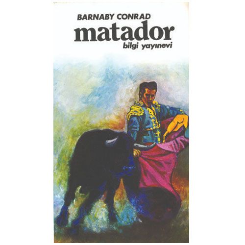 Matador - Barnaby Conrad