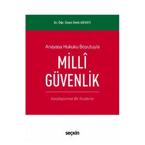 Anayasa Hukuku Boyutuyla Milli Güvenlik - Ümit Güveyi