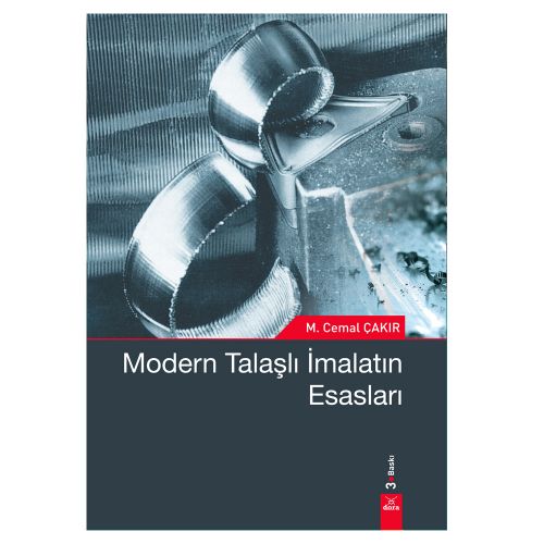 Modern Talaşlı İmalatın Esasları - M. Cemal Çakır