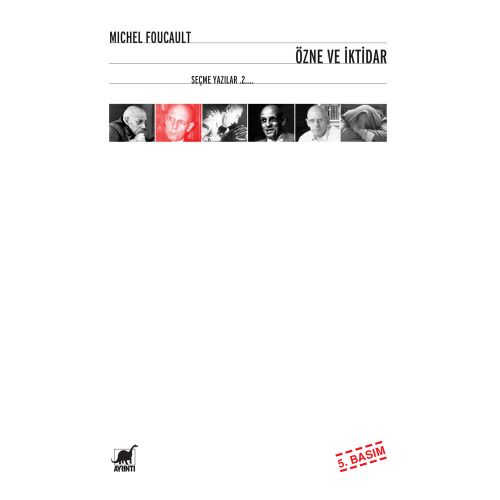 Özne ve İktidar Seçme Yazılar 2 - Michel Foucault