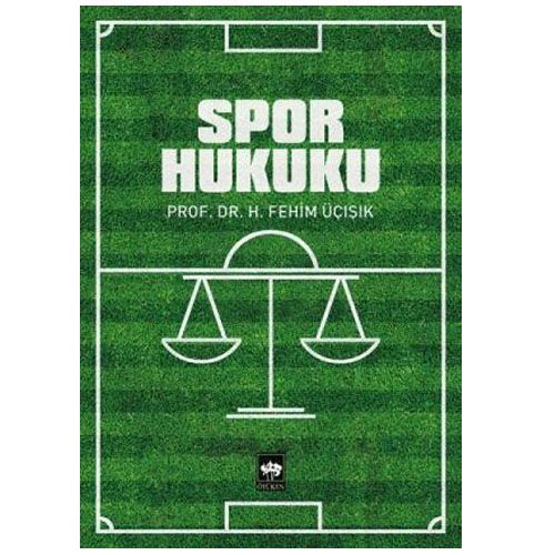 Spor Hukuku - H. Fehim Üçışık
