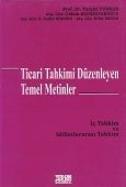 Ticari Tahkimi Düzenleyen Temel Metinler - Turgut Turhan