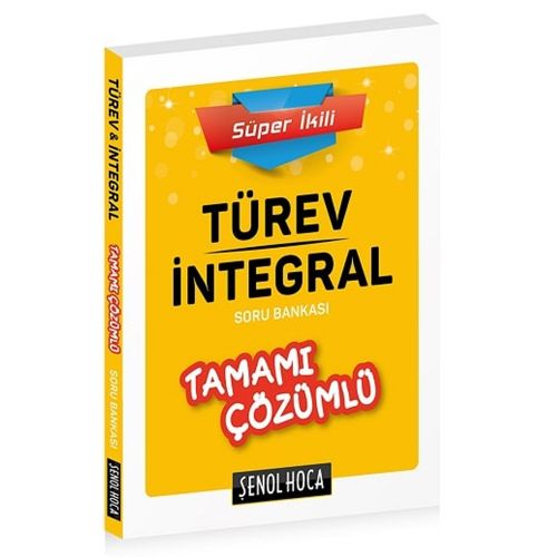 Türev İntegral Tamamı Çözümlü Soru Bankası Şenol Hoca Yayınları