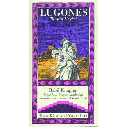 Tuzdan Heykel - Leopoldo Lugones