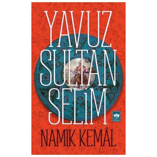 Yavuz Sultan Selim - Namık Kemal