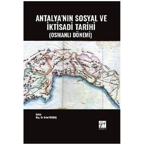 Antalya\'nın Sosyal ve İktisadi Tarihi - Erdal Taşbaş