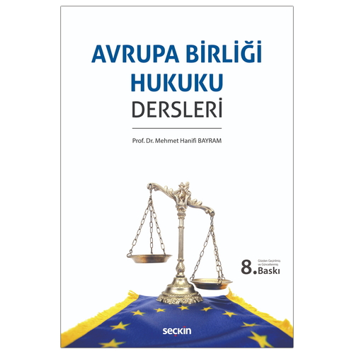 Avrupa Birliği Hukuku Dersleri - Mehmet Hanifi Bayram