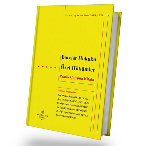 Borçlar Hukuku Özel Hükümler Pratik Çalışma Kitabı - Sinan Okur