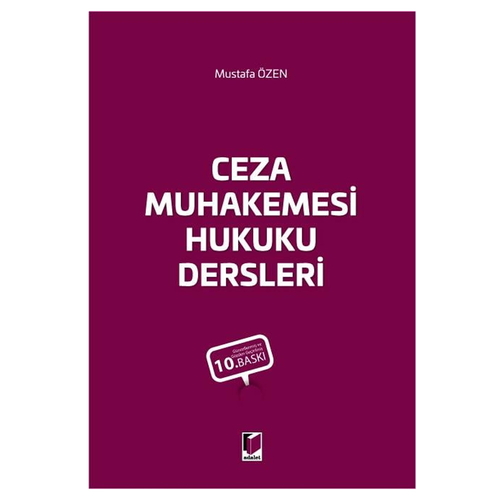 Ceza Muhakemesi Hukuku Dersleri - Mustafa Özen