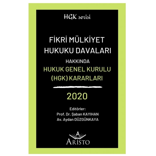 Fikri Mülkiyet Hukuku Davaları - Şaban Kayıhan, Aydan Düzgünkaya