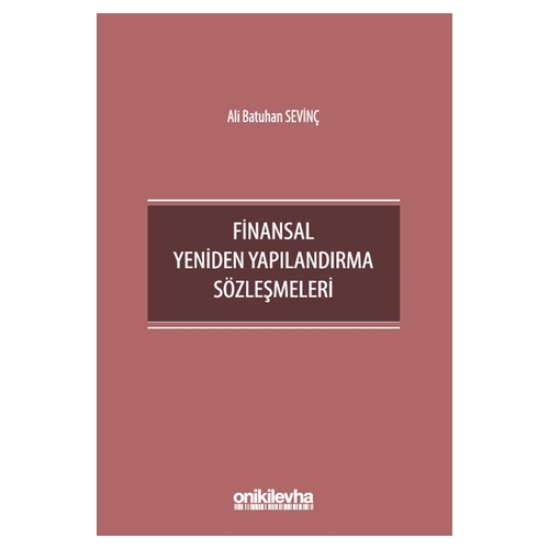 Finansal Yeniden Yapılandırma Sözleşmeleri - Ali Batuhan Sevinç