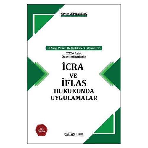 İcra ve İflas Hukukunda Uygulamalar - Yavuz Süphandağ