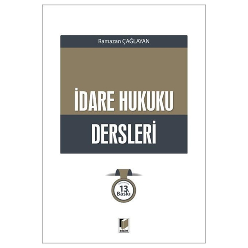 İdare Hukuku Dersleri - Ramazan Çağlayan